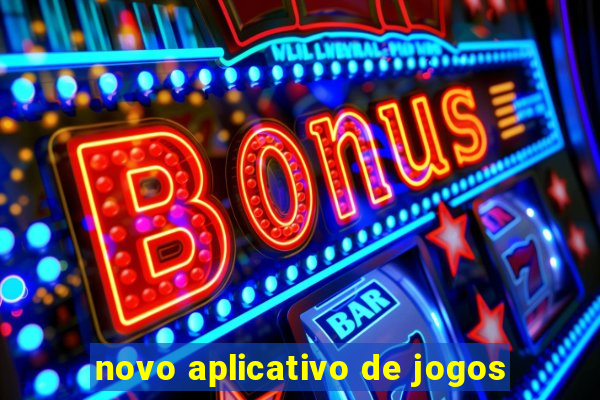 novo aplicativo de jogos